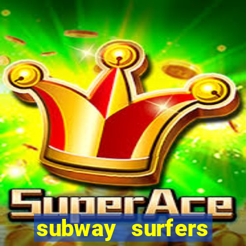 subway surfers jogar zurich